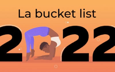 La Bucket list 2022 de Camille et la régie ✅