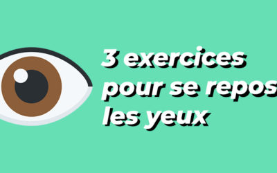 Yoga des yeux : 3 exercices pour reposer sa vue