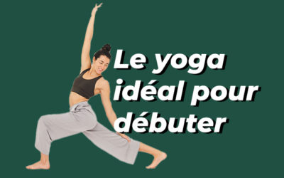 Commencer le Yoga : Quel est le meilleur yoga pour débuter 🧘‍♀️ ?