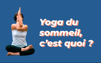 Yoga Nidra 🛏 Le yoga du sommeil