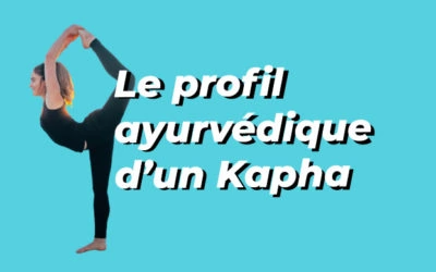 Profil Ayurveda, le dosha Kapha