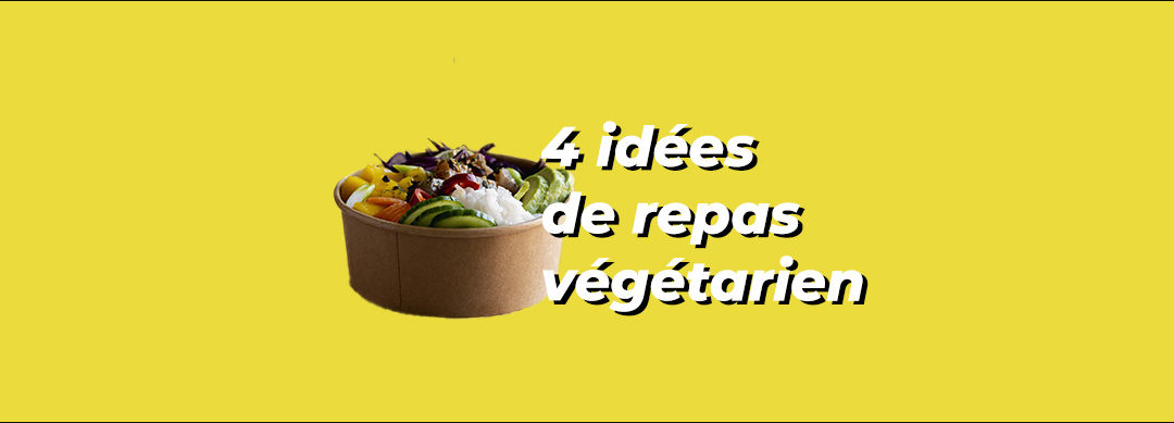 Recettes healthy : 4 idées de repas végétarien 🍅