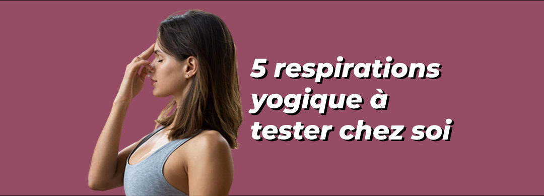 Pranayama 💨 : 5 exercices de respiration à tester chez soi