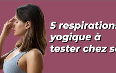 Pranayama 💨 : 5 exercices de respiration à tester chez soi