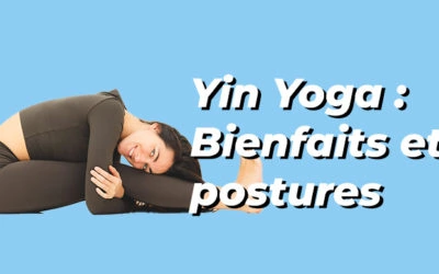 Yin Yoga 😇 Une pratique douce pour se relâcher