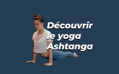 [GUIDE 🧘‍♀️] Yoga ashtanga, qu’est ce que c’est ?