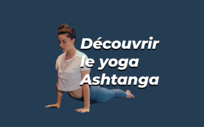 Yoga Ashtanga 🔥 Une pratique dynamique et exigeante