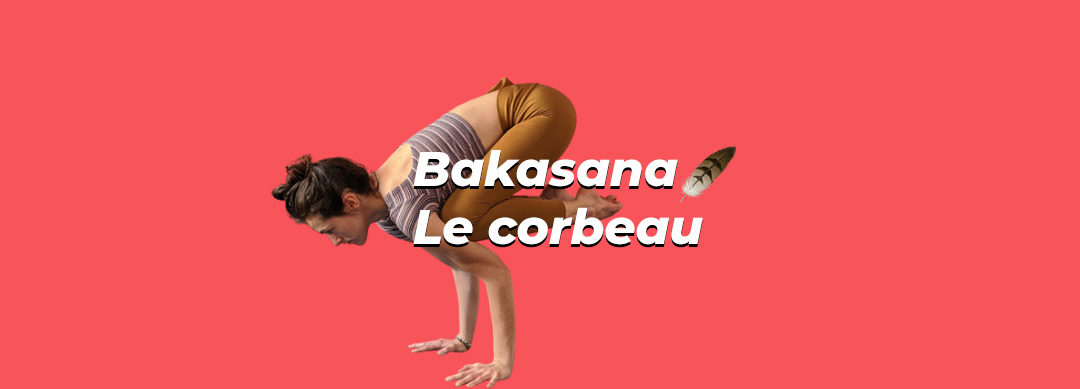 Bakasana 🪶 La posture du corbeau