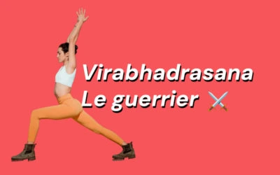 Virabhadrasana ⚔️ La posture du guerrier 1 / 2 et 3