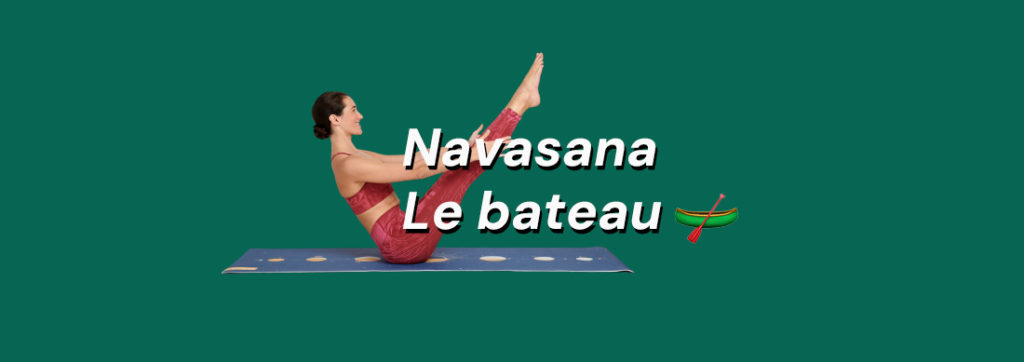 tutoriel navasana la posture du bateau yoga