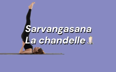 Salamba sarvangasana 🕯️ La posture de la chandelle